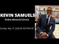 KEVIN SAMUELS’ OFFICIAL MEMORIAL SERVICE