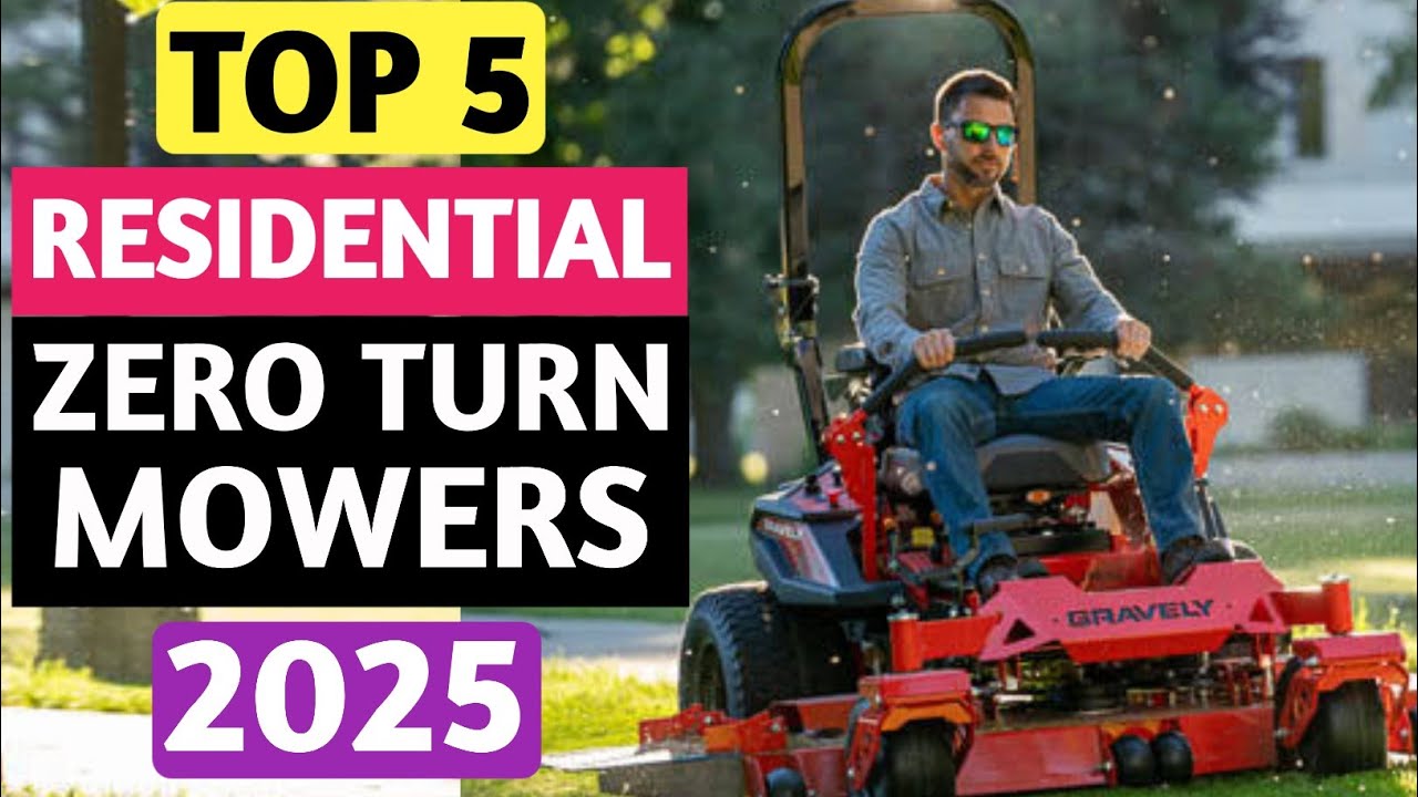 7 Best Residential Zero Turn Mowers 2025 - YouTube