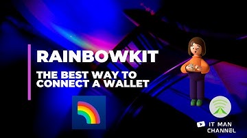 IT Man - Tech #19 - Blockchain - RainbowKit - The best way to connect a wallet 🌈 [Vietnamese]