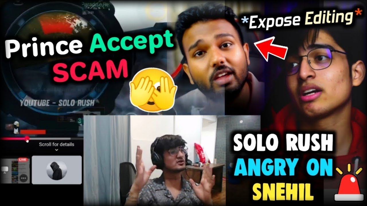Solo Rush EXPOSE Snehil 😱 Prince Accept Scam ✅ Prince Angry ⚠️ Pay Back Money