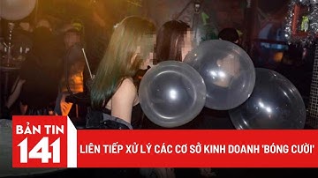 Liên tiếp xử lý các cơ sở kinh doanh 