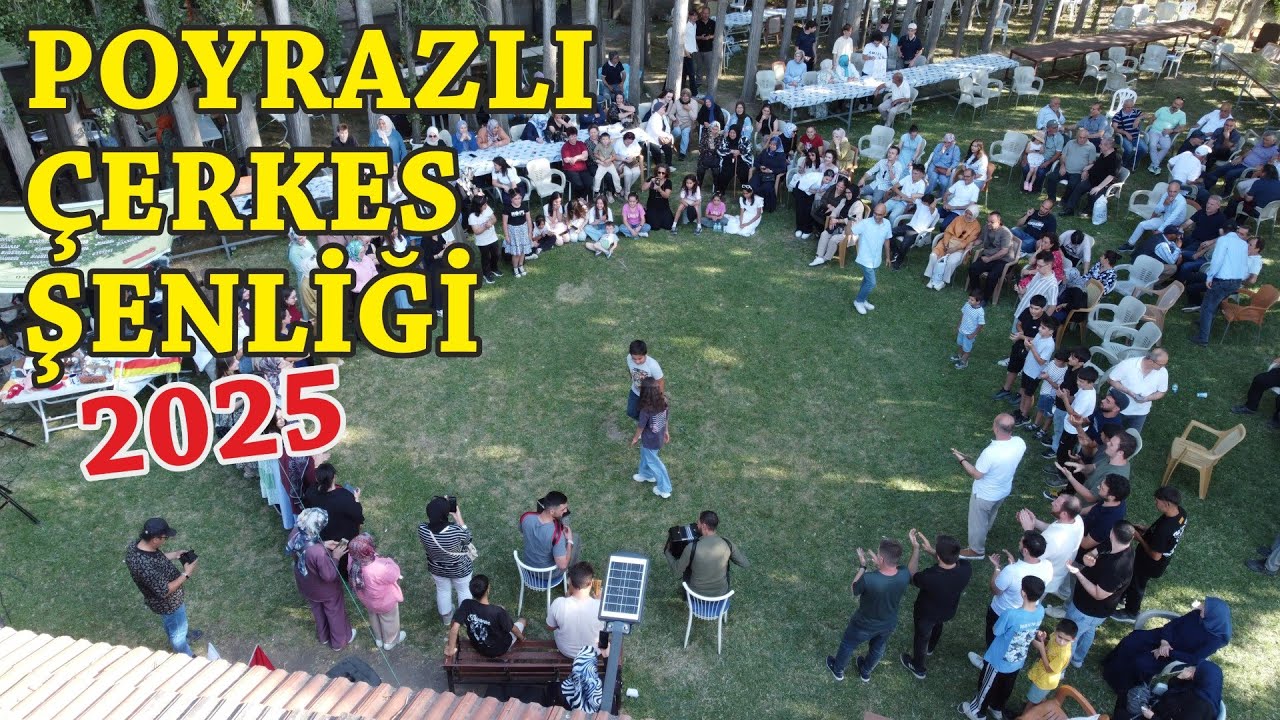 POYRAZLI 25. ÇERKES ŞENLİĞİ - BOĞAZLIYAN YOZGAT 2025