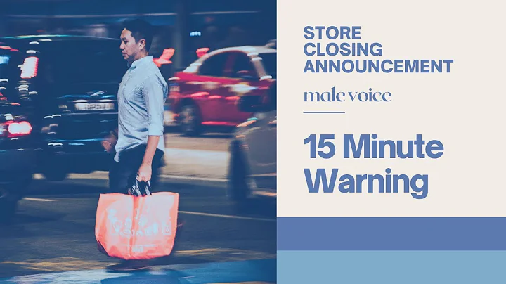 Male Voice | 15 Minute Warning | Store Closing Announcement