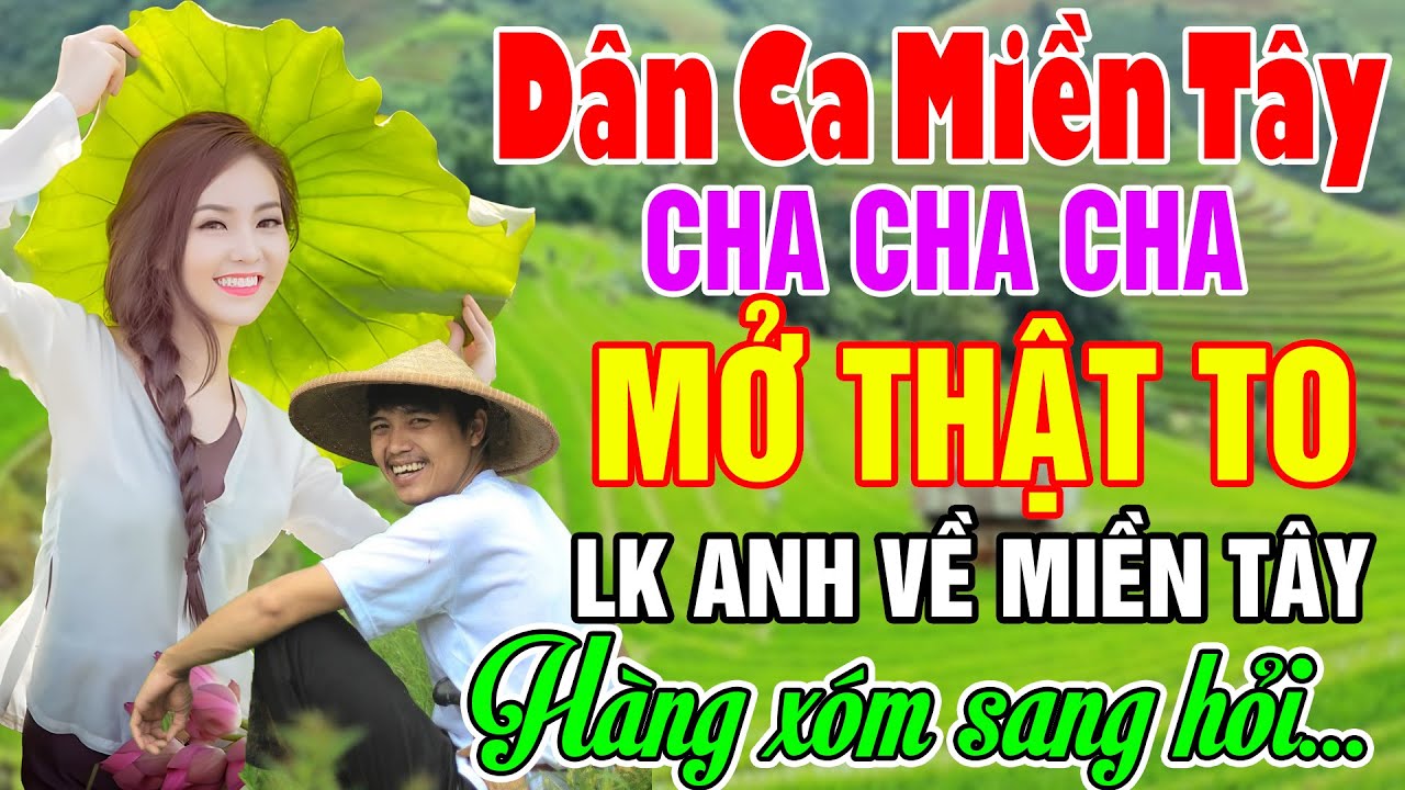 ƯỚT LEM CHỮ ĐỜI, ANH VỀ MIỀN TÂY..LK Dân Cha Cha Cha Quê Hương Miền Tây Chọn Lọc 2025 HAY NHẤT