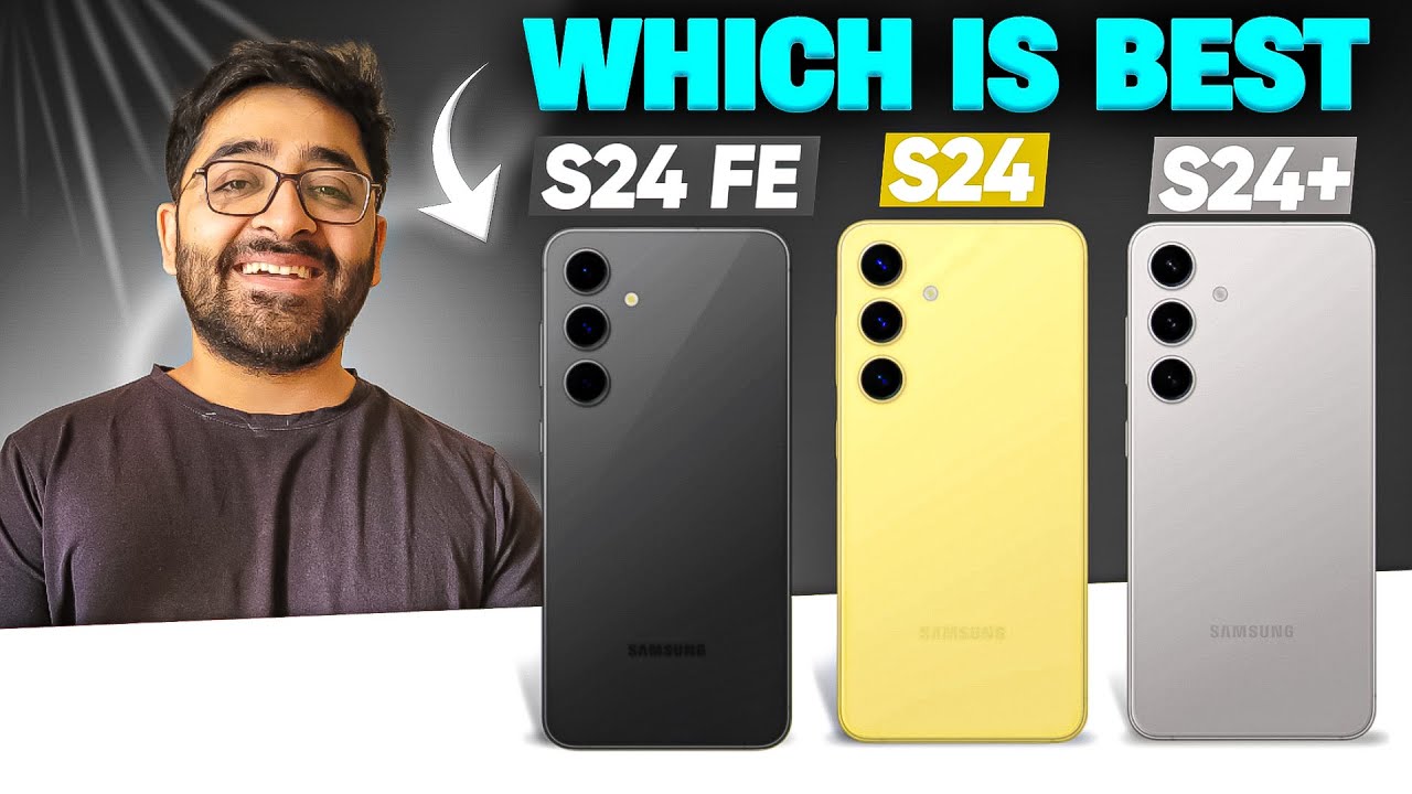 Best Samsung Phone To Buy in 2025 - S24 FE vs S24 vs S24 Plus