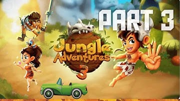 JUNGLE ADVENTURE 3 //Part 3//GAMEPLAY NO COMMENTARY//