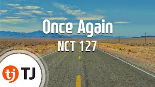 [TJ노래방] Once Again(여름방학) - NCT 127 / TJ Karaoke