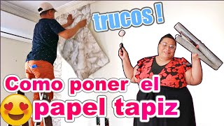 COMO PONER UN PAPEL TAPIZ/ COMO TRANSFORMAR UNA PARED