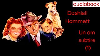 Dashiell Hammett - Un om subtire - 1 - 🎧 Audiobook