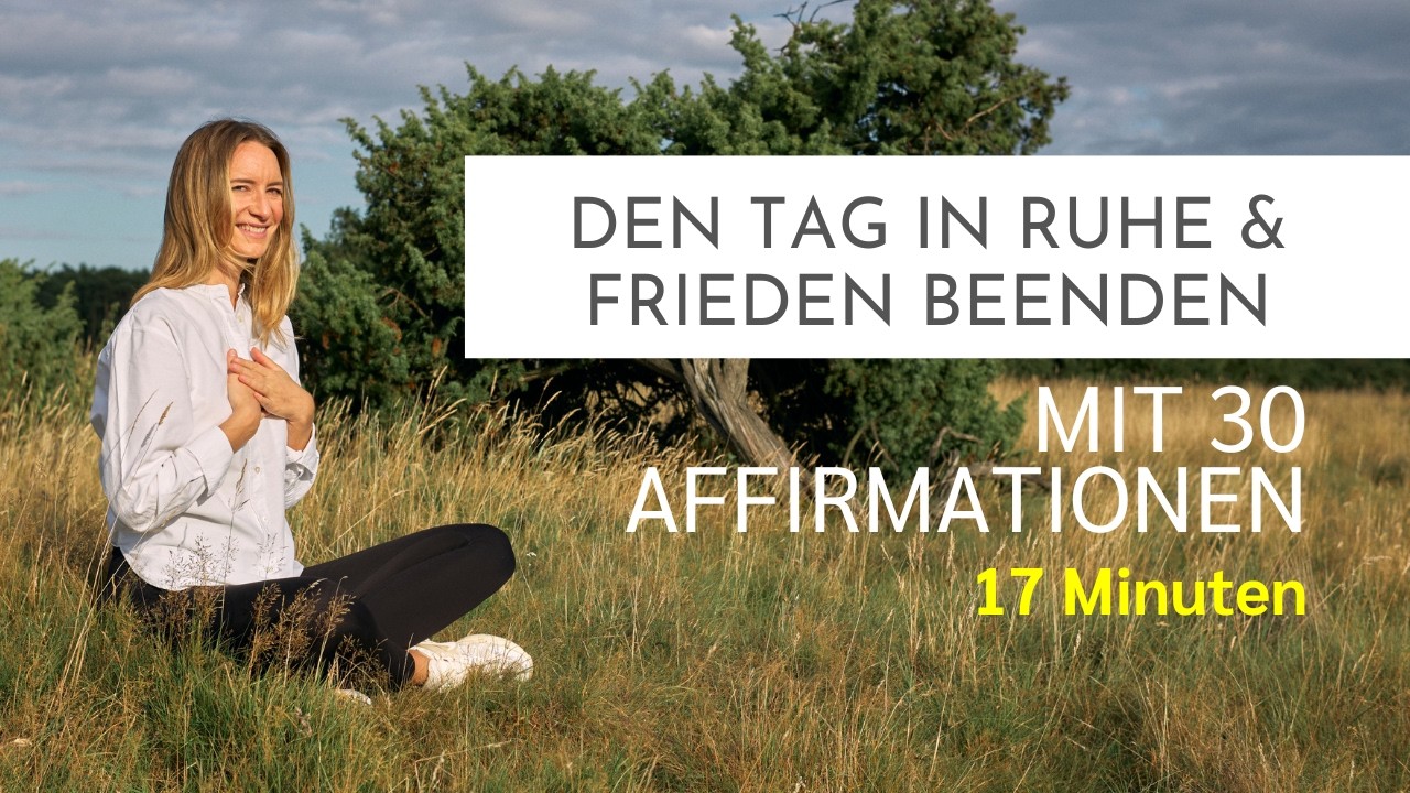 Abendmeditation 🌙 30 Affirmationen für Ruhe & Frieden | Nervensystem beruhigen & einschlafen
