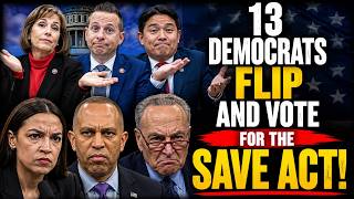 Hakeem Jeffries EXPLODES After 13 Democrats VOTE with Republicans on SAVE AMERICA ACT Amendment