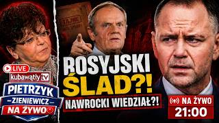 Pietrzyk-Zieniewicz NA ŻYWO: TUSK UJAWNIA ROSYJSKI ŚLAD?! Nawrocki pod presją. Żurek odpala bombę