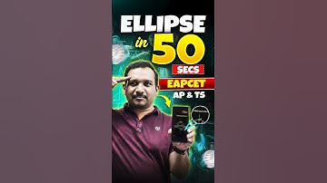 Ellipse In 50 Secs | EAPCET AP and TS | #eapcet #maths #ellipse