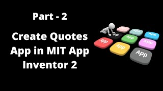 Part -2 | How to make Dynamic Quotes App in MIT App Inventor 2 [ Firebase tutorial ]