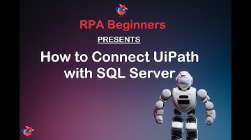 How to Connect UiPath Studio with SQL Server | UiPath Database Acitivity