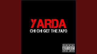 Chi Chi Get the Yayo