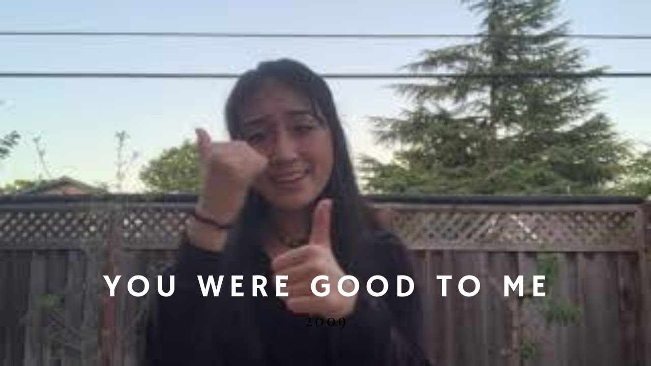 you were good to me - Jeremy Zucker Sign Language & Message To My Friends/Family