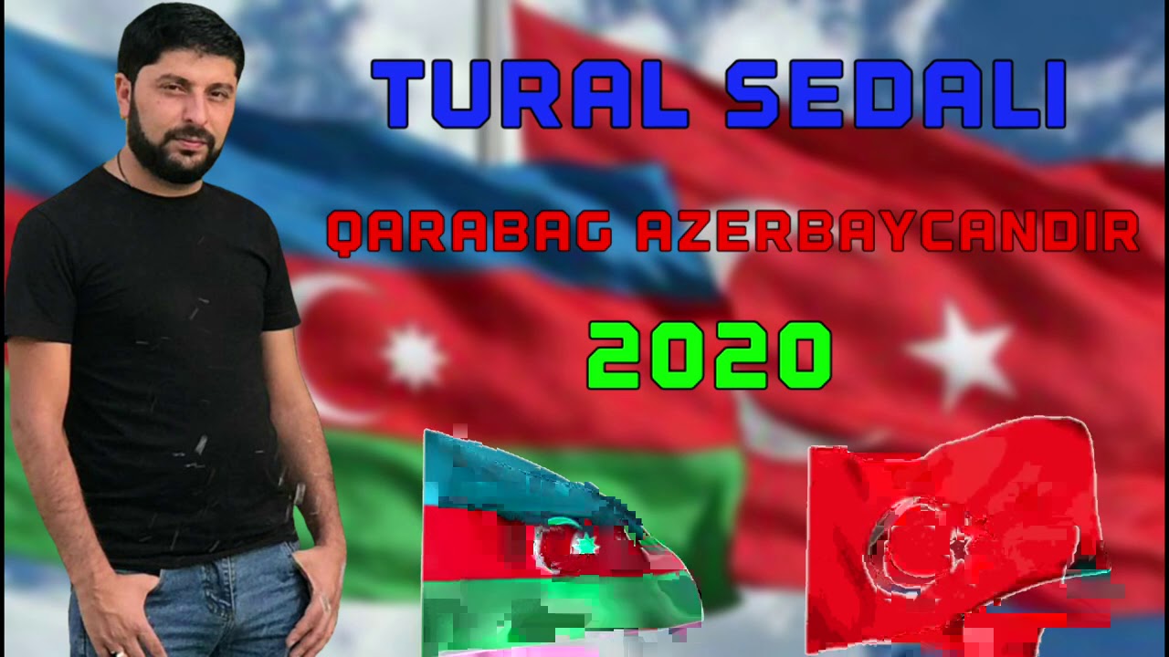 Tural Sedali   Qarabag Azerbaycandir 2020