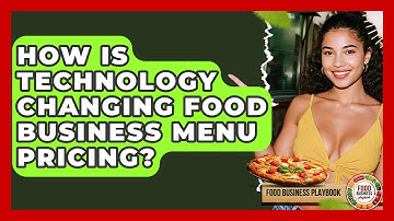 How Is Technology Changing Food Business Menu Pricing? - Food Business Playbook