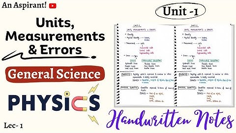 Physics || Lec.1 || Chapter-1 || Units, Measurement & Errors || General Science || An Aspirant !