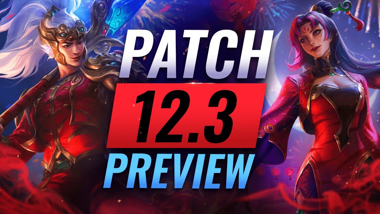 NEW PATCH PREVIEW: Upcoming Changes List For Patch 12.3 - League of ...