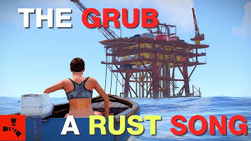 The Grub (Rust Song Parody)