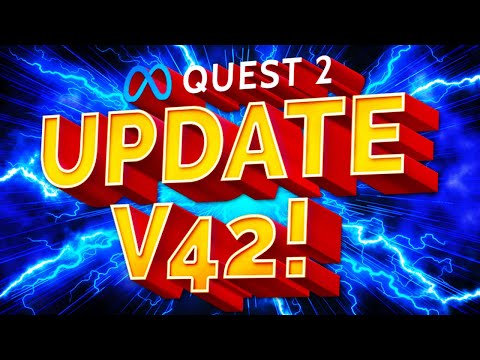 New Quest 2 Update V42 has ARRIVED!