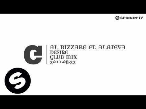Al Bizzare, Alateya - Desire (feat. Alateya) [Club Mix]