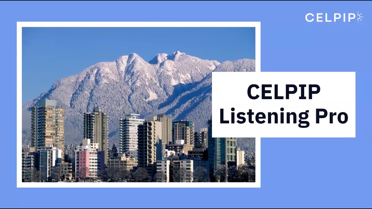 CELPIP Listening Pro