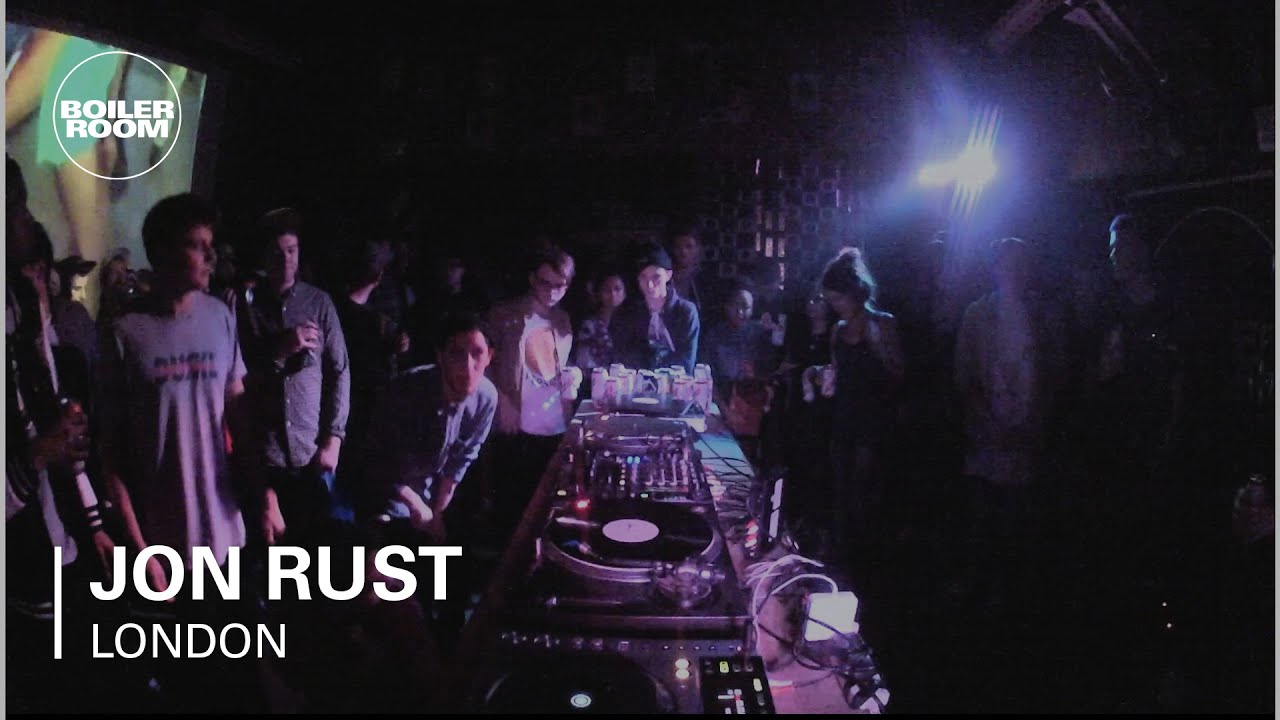 Jon Rust Boiler Room London DJ Set YouTube