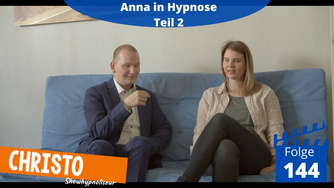 Anna unter Hypnose- Folge 2! - Showhypnose (Folge 144)