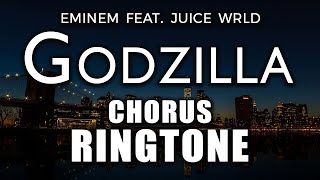 Godzilla Ringtone - Eminem feat. Juice WRLD