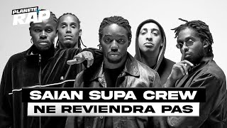 SAÏAN SUPA CREW NE REVIENDRA PAS... #PlanèteRap