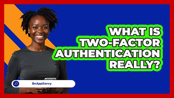 What Is Two-Factor Authentication Really?