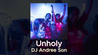 Unholy - Sam Smith feat. Kim Petras REMIX (DJ Andree Son) Resimi