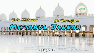 Miftahul Jannah - Ai Khodijah (Lirik)