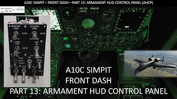 Simpit A10C - Front Dash - Part 13: Armament HUD Control Panel (AHCP)