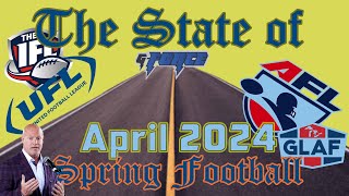 The  State of Spring Football April 2024