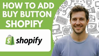 How to Add Buy Button in Shopify Full 2026 Guide