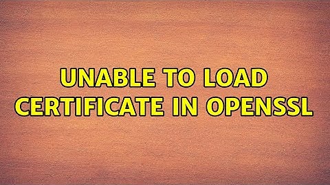 Unable to load certificate in OpenSSL