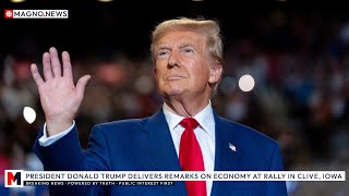 🇺🇸 President Donald Trump Delivers Remarks on Economy at MAGA Rally in Clive, Iowa [LIVE]