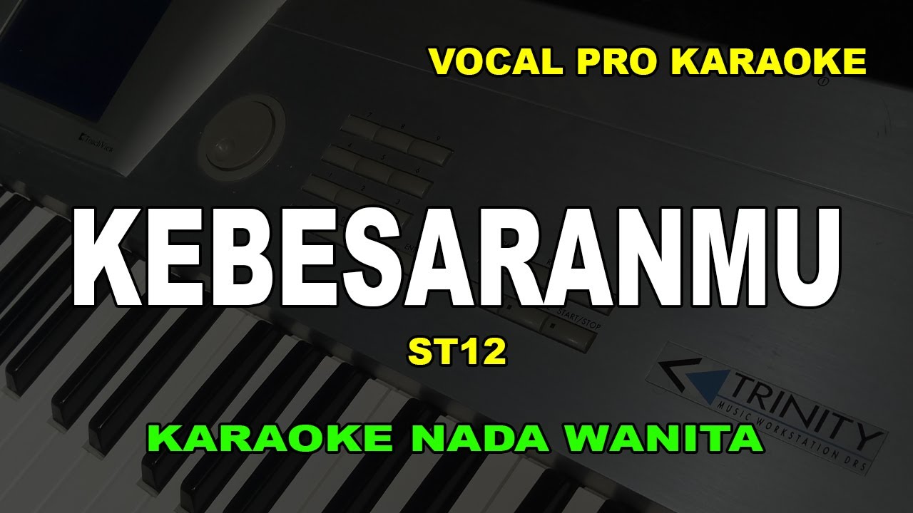 KEBESARANMU KARAOKE NADA WANITA/CEWEK