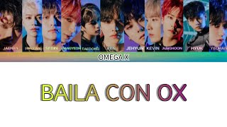 OMEGA X(오메가엑스) - BAILA CON OX Color Coded Lyrics (han/ENG/日本)