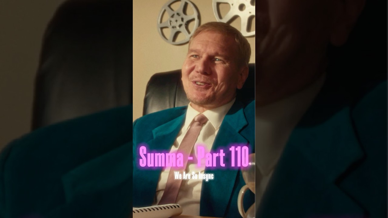 Summa - Part 110: We Are So Insync  