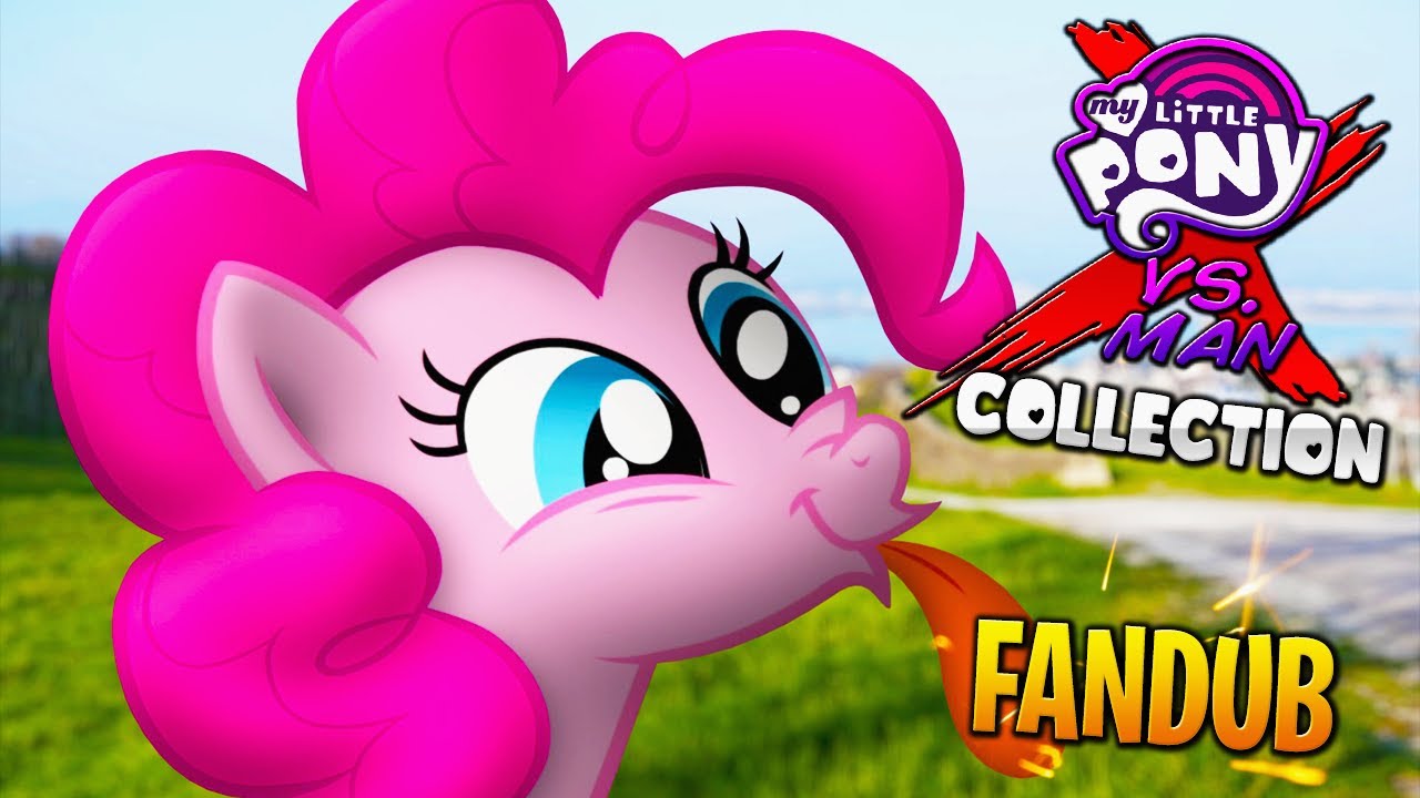 Man Vs Mlp My Little Pony VS. Man Collection | FANDUB - YouTube