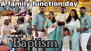 A Baptism day in my life😍|മാമോദീസ of our baby Jian|Family funtion|Nayana