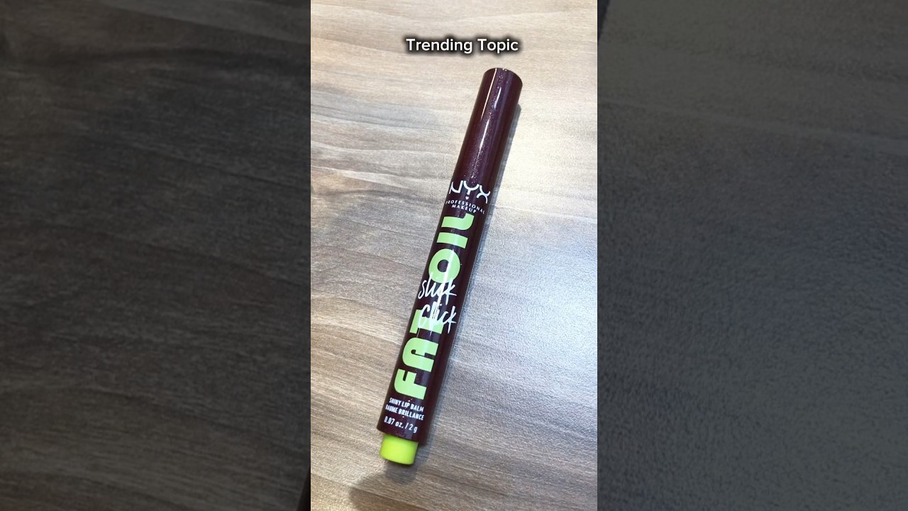 NYX Fat Oil Slick Click in Trending Topic