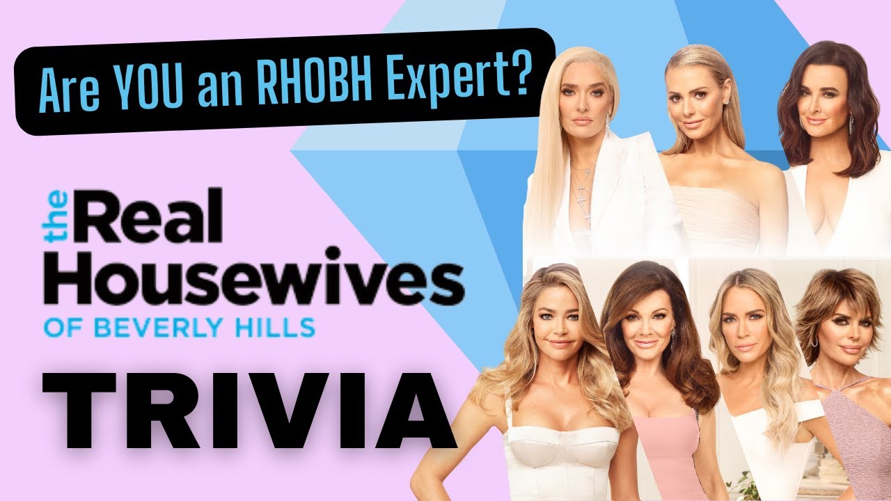 TRIVIA: REAL HOUSEWIVES OF BEVERLY HILLS SEASON 12 - SEASON 1
