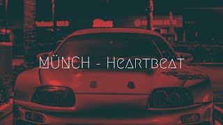 MÜNCH - Heartbeat | Extended Remix