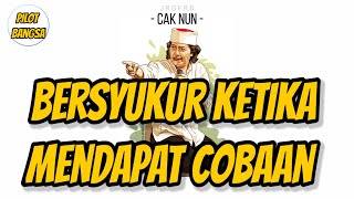 Story Wa Cak Nun - Bersyukur Ketika Mendapat Cobaan